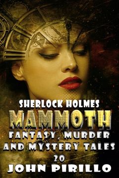 portada Sherlock Holmes: Mammoth Fantasy, Murder and Mystery Tales 20 (en Inglés)