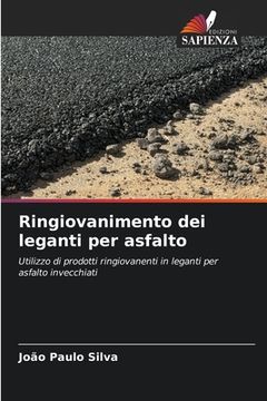 portada Ringiovanimento dei leganti per asfalto (en Italiano)