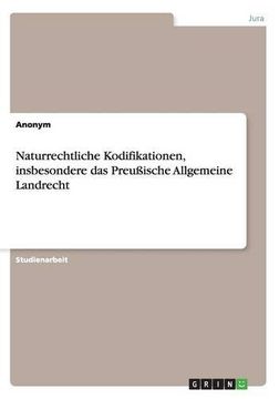portada Naturrechtliche Kodifikationen, insbesondere das Preußische Allgemeine Landrecht