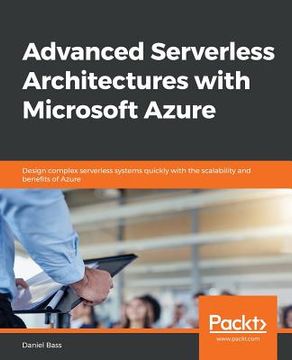 portada Advanced Serverless Architectures with Microsoft Azure (in English)