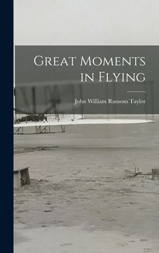 portada Great Moments in Flying (en Inglés)