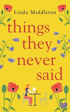 portada Things They Never Said: An emotional, uplifting romance (en Inglés)
