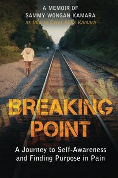 portada Breaking Point: A Journey to Self-Awareness and Finding Purpose in Pain