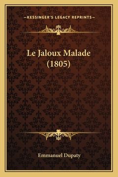 portada Le Jaloux Malade (1805) (en Francés)