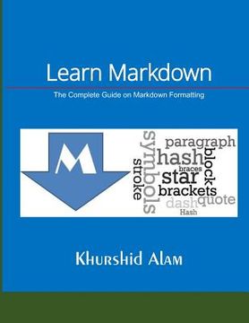 portada Learn Markdown: The Complete Guide on Markdown Formatting (en Inglés)