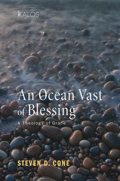 portada An Ocean Vast of Blessing: A Theology of Grace (en Inglés)