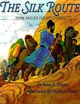 the silk route,7,000 miles of history