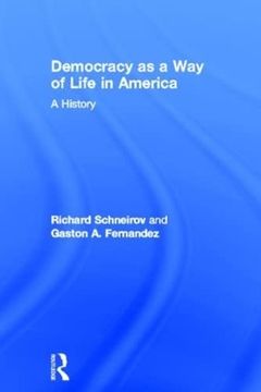 portada Democracy as a way of Life in America: A History (in English)