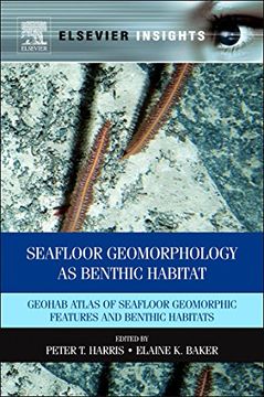 portada Seafloor Geomorphology as Benthic Habitat: Geohab Atlas of Seafloor Geomorphic Features and Benthic Habitats (in English)