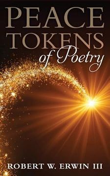 portada Peace Tokens Of Poetry: Treasures For You Along Your Way (en Inglés)