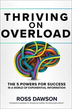 portada Thriving on Overload: The 5 Powers for Success in a World of Exponential Information (en Inglés)
