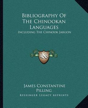 portada bibliography of the chinookan languages: including the chinook jargon (en Inglés)