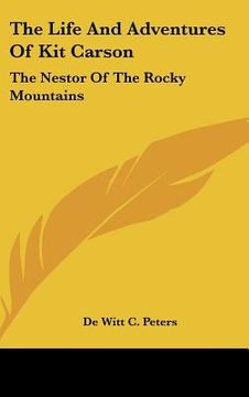portada the life and adventures of kit carson: the nestor of the rocky mountains (in English)