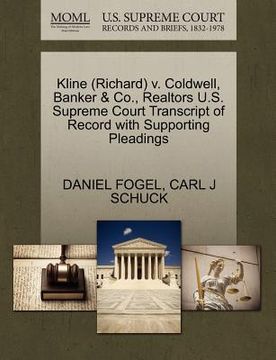 portada kline (richard) v. coldwell, banker & co., realtors u.s. supreme court transcript of record with supporting pleadings