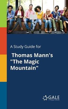 portada A Study Guide for Thomas Mann's "The Magic Mountain" (en Inglés)