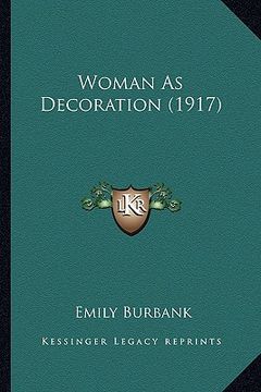 portada woman as decoration (1917) (en Inglés)