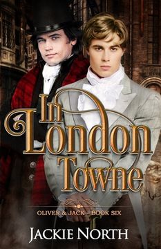 portada In London Towne: A Gay M/M Historical Romance (in English)