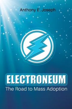 portada Electroneum: The Road to Mass Adoption (en Inglés)