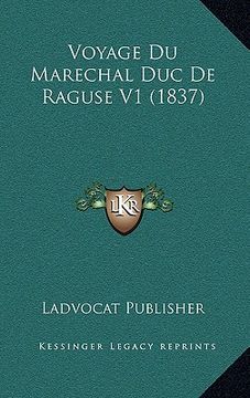portada Voyage Du Marechal Duc De Raguse V1 (1837) (in French)