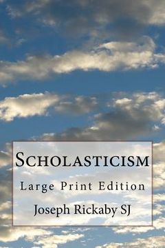 portada Scholasticism: Large Print Edition