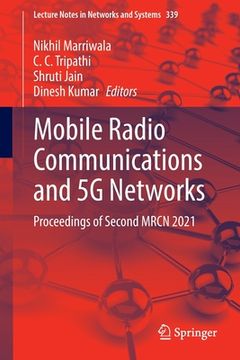 portada Mobile Radio Communications and 5g Networks: Proceedings of Second Mrcn 2021 (en Inglés)