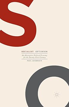 portada Socialist Optimism: An Alternative Political Economy for the Twenty-First Century (en Inglés)