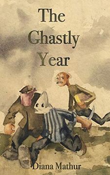 portada The Ghastly Year: A Latvian Tale of Blood & Treasure (Linden Tree & the Legionnaire) (in English)