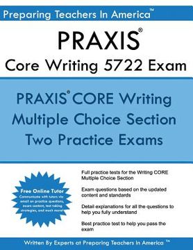 portada Praxis Core 5722 Writing Exam: Two Multiple Choice Praxis Writing Exam (in English)