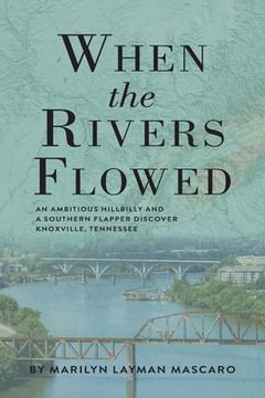 portada When the Rivers Flowed (in English)