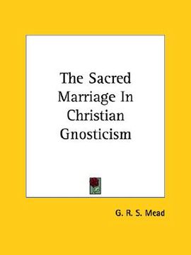 portada the sacred marriage in christian gnosticism