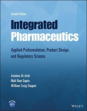 portada Integrated Pharmaceutics: Applied Preformulation, Product Design, and Regulatory Science (en Inglés)