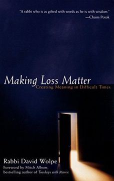 portada Making Loss Matter: Creating Meaning in Difficult Times 