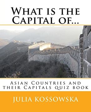 portada What is the Capital Of. Asian Countries and Their Capitals Quiz Book (Countries and Capitals) (en Inglés)