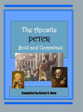 portada The Apostle Peter - Bold and Committed (en Inglés)