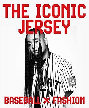 portada The Iconic Jersey: Baseball x Fashion (en Inglés)