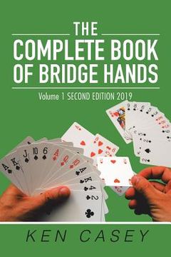 portada The Complete Book of Bridge Hands: Volume 1 Second Edition 2019 (in English)