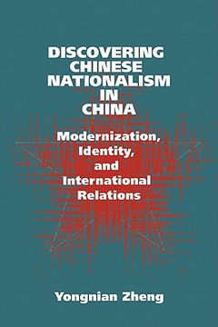 portada Discovering Chinese Nationalism in China Paperback: Modernization, Identity, and International Relations (Cambridge Asia-Pacific Studies) 