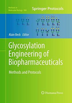 portada Glycosylation Engineering of Biopharmaceuticals: Methods and Protocols (Methods in Molecular Biology, 988) (in English)