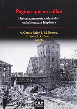 portada Páginas que no Callan: Historia, Memoria e Identidad en la Literatura Hispánica
