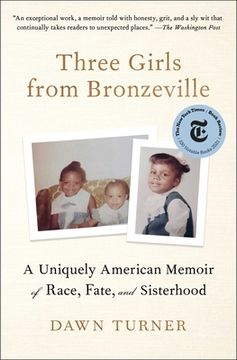 portada Three Girls From Bronzeville: A Uniquely American Memoir of Race, Fate, and Sisterhood (en Inglés)