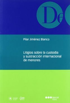 portada Litigios Sobre la Custodia y Sustracción Internacional de Menores (in Spanish)