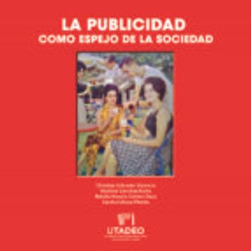 portada La Publicidad Como Espejo de la Sociedad (in Spanish)