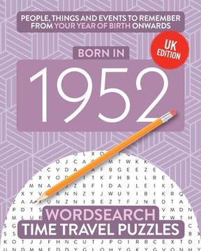 portada Born in 1952: Your Life in Wordsearch Puzzles (en Inglés)
