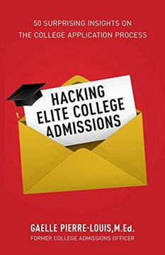 portada Hacking Elite College Admissions: 50 Surprising Insights on the College Application Process (en Inglés)