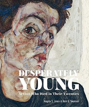 portada Desperately Young: Artists Who Died in Their Twenties (en Inglés)