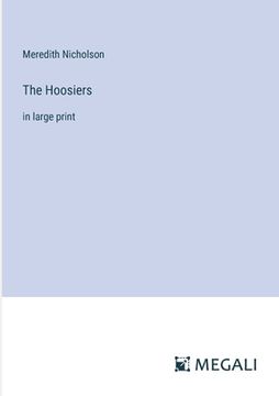 portada The Hoosiers: in large print (en Inglés)