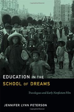 portada Education in the School of Dreams: Travelogues and Early Nonfiction Film (in English)