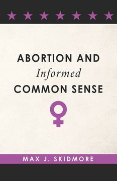 portada Abortion and Informed Common Sense