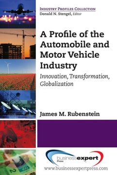 portada A Profile of the Automobile and Motor Vehicle Industry (Industry Profiles Collection) (en Inglés)