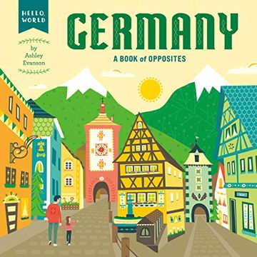 portada Germany: A Book of Opposites (Hello, World) (en Inglés)